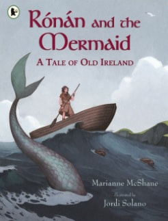 Ronan & the Mermaid by Marianne McShane